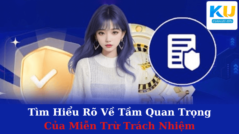 Miễn Trừ Trách Nhiệm