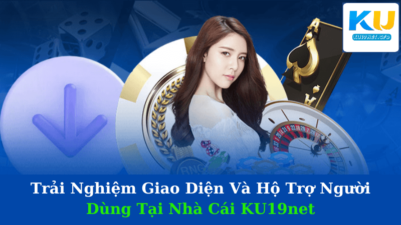 Giới Thiệu Về Nhà Cái KU19net