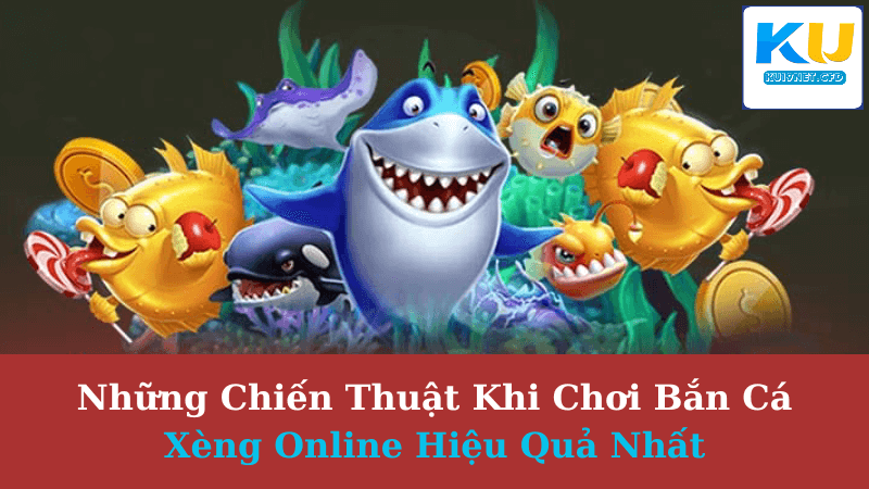 Bắn Cá Xèng Online